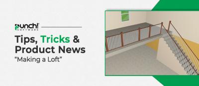 Tips, Tricks & Product News "Making a Loft"